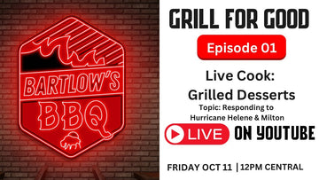 Grill For Good with Bartlow's BBQ & KamadoMax