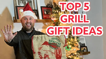Top 5 Grill Gift Ideas -  Holiday Grilling Accessories